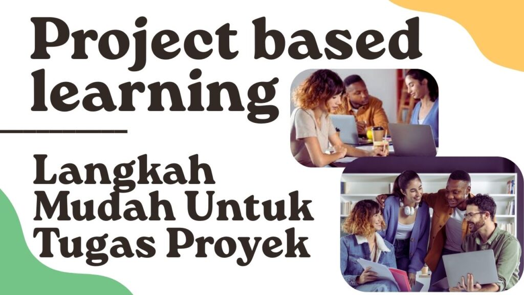 Project based learning - smanegeri1sidoharjo.sch.id