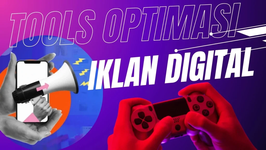 Tools Optimasi Iklan Digital - kakekslot.org